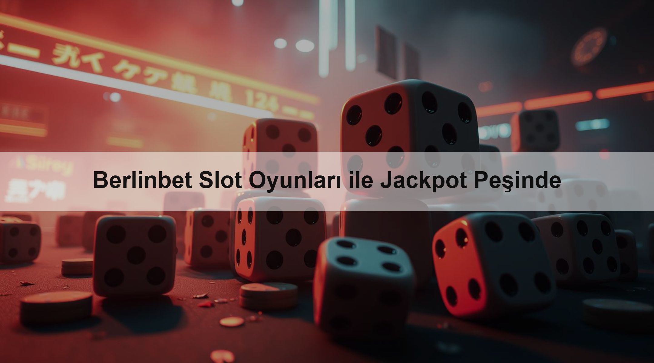 Berlinbet Slot Oyunları ile Jackpot Peşinde