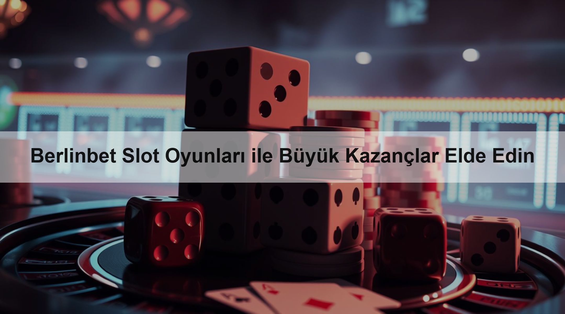 Berlinbet Slot Oyunları ile Büyük Kazançlar Elde Edin